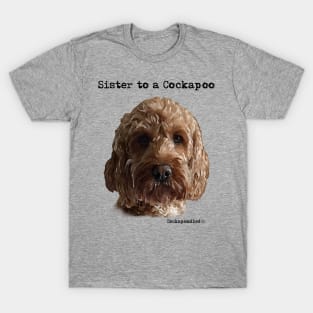 Cockapoo Dog Sister T-Shirt